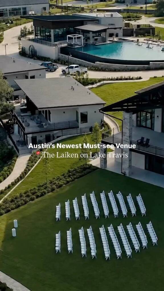 ICYMI: thelaiken by waltersweddingestates is officially open! The long-awaited Lake Travis venue offers a stunning setting for celebrations of up